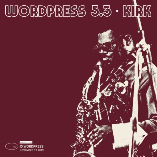 WordPress 5.3 Kirk